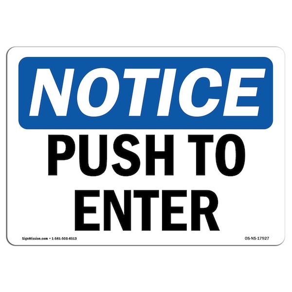 Safety Sign, OSHA Notice, 3.5" Height, Push To Open Sign, Landscape, 10PK
